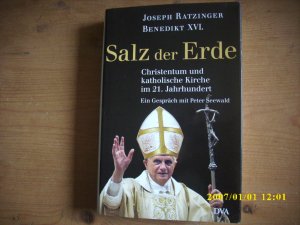 Salz der Erde - Christentum und katholische Kirche im 21. Jahrhundert. - Ein Gespräch mit Peter Seewald