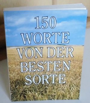 gebrauchtes Buch – Günter Balers – 150 Worte von der besten Sorte