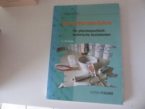 gebrauchtes Buch – Jürgen Friedland – Arzneiformenlehre für pharmazeutisch-technische Assistenten. Softcover