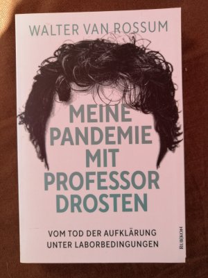 gebrauchtes Buch – Walter van Rossum – Meine Pandemie it Professor Drosten