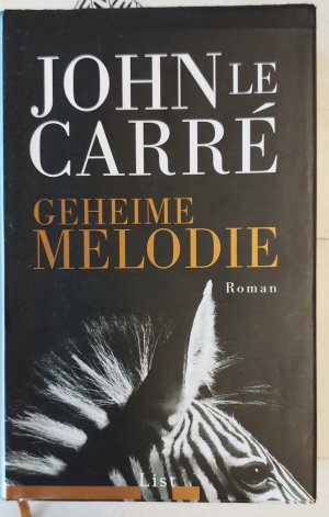 gebrauchtes Buch – john le Carre – Geheime Melodie