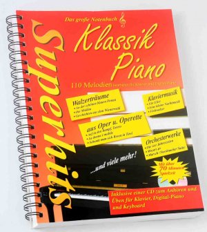 Superhits: Das große Notenbuch Klassik Piano - 110 Melodien für Klavier und Digital-Piano