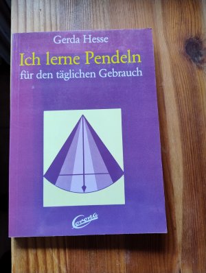 gebrauchtes Buch – Gerda Hesse – Ich lerne pendeln für den täglichen Gebrauch