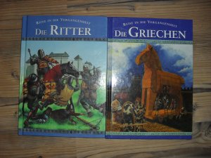 gebrauchtes Buch – Reise in die Vergangenheit: Die Griechen / Die Ritter - Konvolut