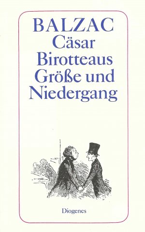 gebrauchtes Buch – Honoré de Balzac – Cäsar Birotteaus Größe und Niedergang