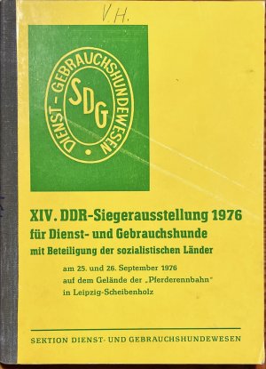 XIV. (14.) DDR-Siegerausstellung 1976 für Dienst- und Gebrauchshunde mit Beteiligung der sozialistischen Länder