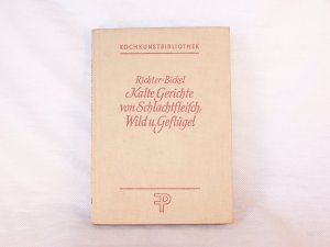 Kalte Gerichte von Schlachtfleisch, Wild u. Geflügel