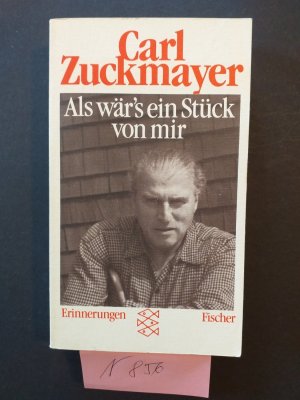 gebrauchtes Buch – Carl Zuckmayer – 1 neuwertiges Taschenbuch: " Als wär's ein Stück von mir "  - Erinnerungen.