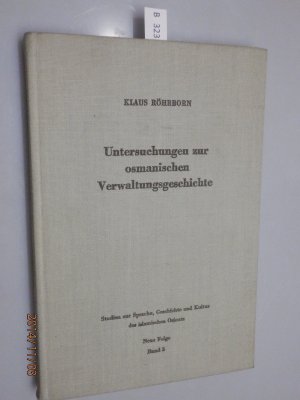 Untersuchungen zur osmanischen Verwaltungsgeschichte