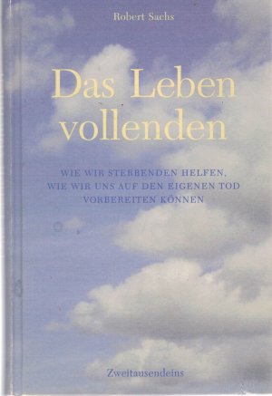 Das Leben vollenden