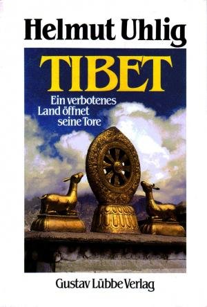 gebrauchtes Buch – Helmut Uhlig – Tibet - Ein verbotenes Land öffnet seine Tore