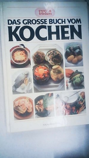 Das grosse Buch vom Kochen / Essen & Trinken / alte Sonderausgabe von 1982 / sehr gut