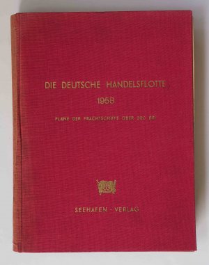 Die Deutsche Handelsflotte 1958 - Pläne der Frachtschiffe über 300 BRT