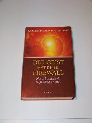 Der Geist hat keine Firewall Neues Bewusstsein trifft Mind Control Grazy Fosar