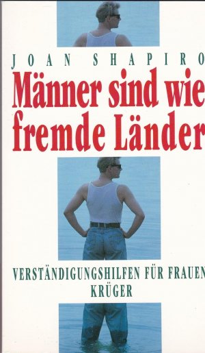 Männer sind wie fremde Länder - Verständigungshilfen für Frauen