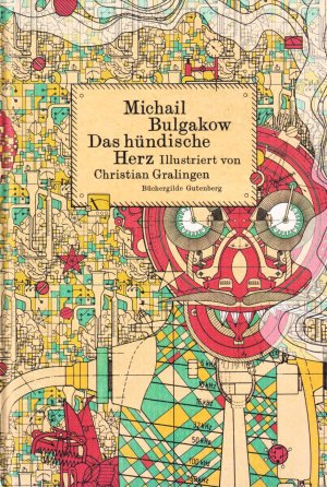 Das hündische Herz. (Erstmals auf der Basis des Typoskripts letzter Hand aus dem Russischen übertragen, kommentiert und mit einem Nachwort von Alexander […]