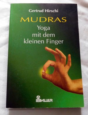 Mudras - Yoga mit dem kleinen Finger