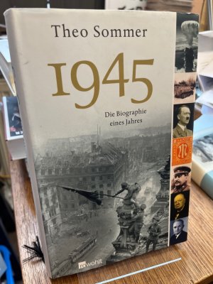 gebrauchtes Buch – Theo Sommer – 1945. Die Biographie eines Jahres.