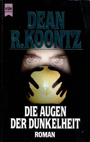 gebrauchtes Buch – Dean Ray Koontz – Die Augen der Dunkelheit - Roman (Heyne 7707)