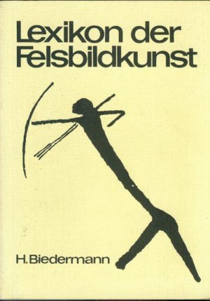 gebrauchtes Buch – Hans Biedermann – Lexikon der Felsbildkunst