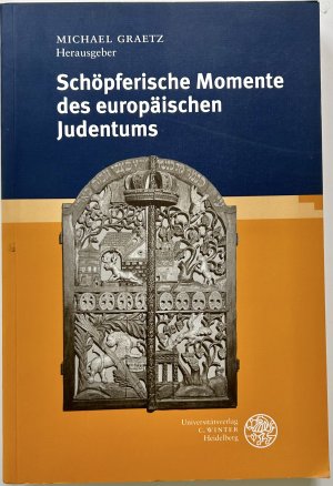 gebrauchtes Buch – Graetz, Michael  – Schöpferische Momente des europäischen Judentums in der frühen Neuzeit