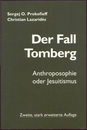 gebrauchtes Buch – Sergej O. Prokofieff – Der Fall Tomberg. Anthroposophie oder Jesuitismus