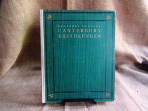 Canterbury Erzählungen. Nacherzählt und eingeleitet von Wilhelm Löwinger. Mit 30 Faksimilebildern von W. Russel Flint.