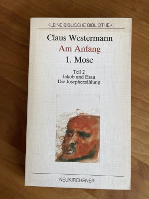 gebrauchtes Buch – Claus Westermann – Am Anfang. 1. Mose