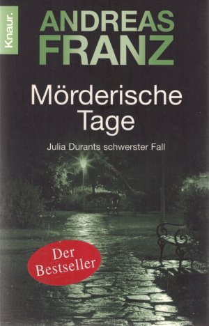 gebrauchtes Buch – Andreas Franz – Mörderische Tage - ein Julia-Durant-Krimi