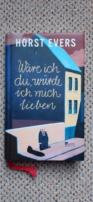 gebrauchtes Buch – Horst Evers – Wäre ich du, würde ich mich lieben