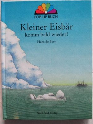 Kleiner Eisbär, komm bald wieder