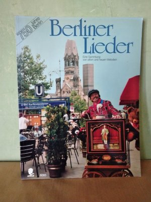 gebrauchtes Buch – Berliner Lieder - Eine Sammlung von alten und neuen Melodien für Klavier mit Gesang und Akkordbegleitung