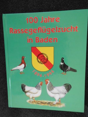 gebrauchtes Buch – Olaf Steinke – 100 Jahre Rassegeflügelzucht in Baden 1894-1994