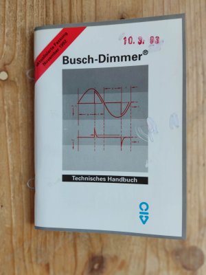 gebrauchtes Buch – Busch – Busch-Dimmer : Technisches Handbuch