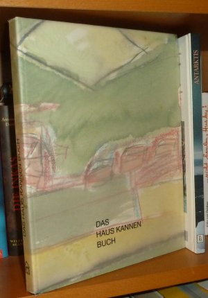 Das Haus-Kannen-Buch - Bilder aus der Psychiatrie.