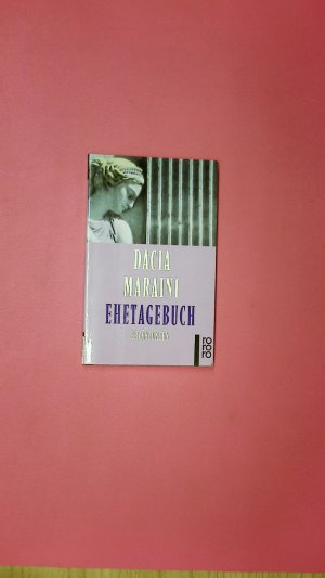 gebrauchtes Buch – Dacia Maraini – EHETAGEBUCH. Erzählungen gebrauchtes Buch – Dacia Maraini – EHETAGEBUCH. Erzählungen