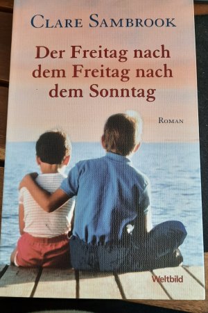 gebrauchtes Buch – Clare Sambrook – Der Freitag nach dem Freitag nach dem Sonntag - Roman