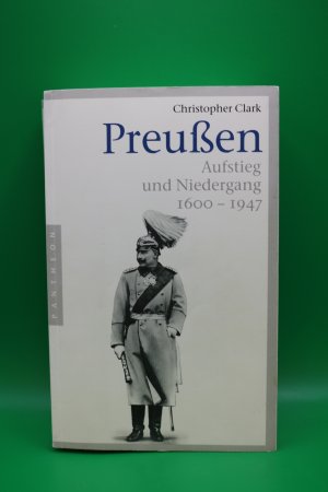 gebrauchtes Buch – Christopher Clark – Preußen - Aufstieg und Niedergang - 1600-1947