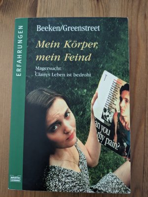 gebrauchtes Buch – Beeken, Claire; Greenstreet – Mein Körper, mein Feind