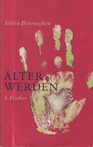 gebrauchtes Buch – Silvia Bovenschen – Älter werden - Notizen