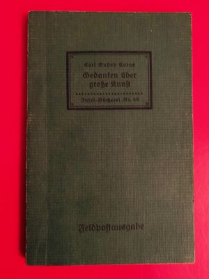 Gedanken über große Kunst (Inselbuch Nr. 96 - Feldpostausgabe / 1944)