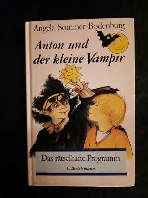 gebrauchtes Buch – Angela Sommer-Bodenburg – Anton und der kleine Vampir. Das rätselhafte Programm. Neue Folge Band 3.