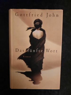 gebrauchtes Buch – Gottfried John – Das fünfte Wort