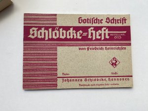 antiquarisches Buch – Friedrich Heinrichsen – Gotische Schrift -- Schlöbcke Heft (Bestellnr. 613)