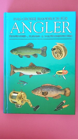 DAS GROSSE HANDBUCH FÜR ANGLER.