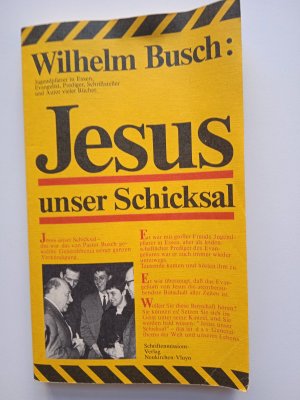 gebrauchtes Buch – Wilhelm Busch – Jesus unser Schicksal