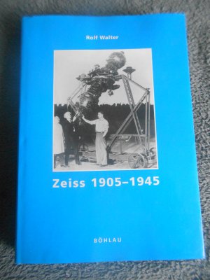 gebrauchtes Buch – Rolf Walter – Zeiss Band 2: 1905 - 1945