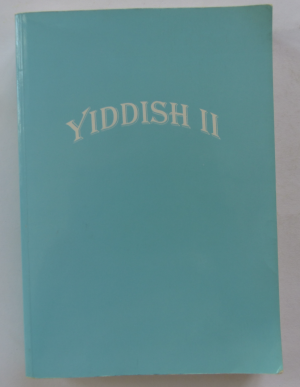 gebrauchtes Buch – Mordkhe Schaechter / paul e – YIDDISH II - an intermediate and advanced textbook