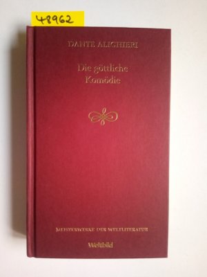 gebrauchtes Buch – Alighieri, Dante und Steckfuß Karl – Die göttliche Komödie Dante Alighieri. Übertr. von Karl Steckfuß / Meisterwerke der Weltliteratur