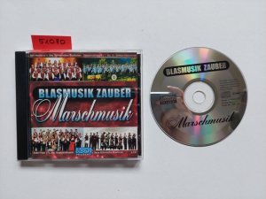 Blasmusik Zauber-Marschmusik Burgenländer Musikanten / Karl Hanspeter und seine Original Südtiroler Musikanten / Heeresmusikkoprs 4 Regensburg / Kurt Pascher und seine Original Böhmerwälder Musikanten / Gebirgsmusikkorps 8 der 1. Gebirgsdivision in Garmisch-Partenkirchen / Postmusik Innsbruck / Hans Kriso und seine Egerländer Kapelle / Militärmusik Kärnten / Stadtmusikkapelle Wilten